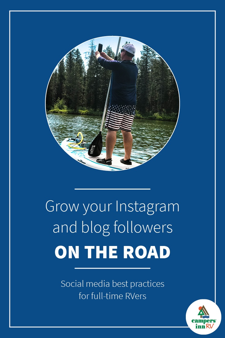 How to Grow Your Blog and Instagram Following While Full-Time RVing