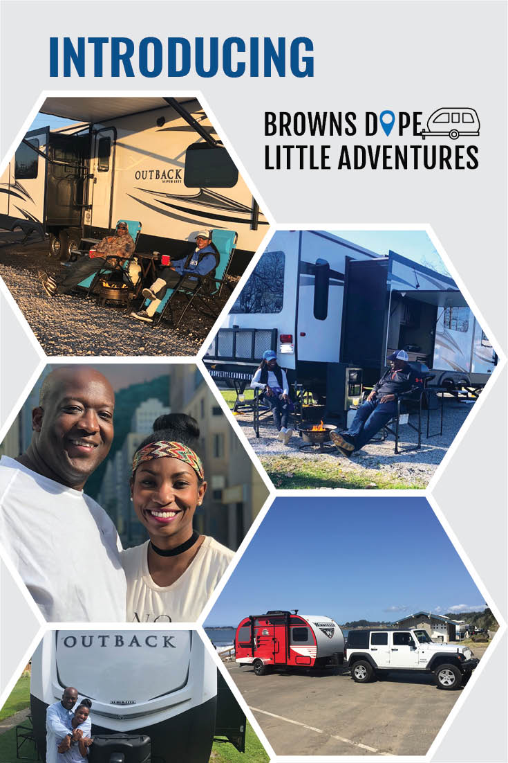 Browns Dope Little Adventures are full time RVers who live long-term in a campground while pursuing their careers