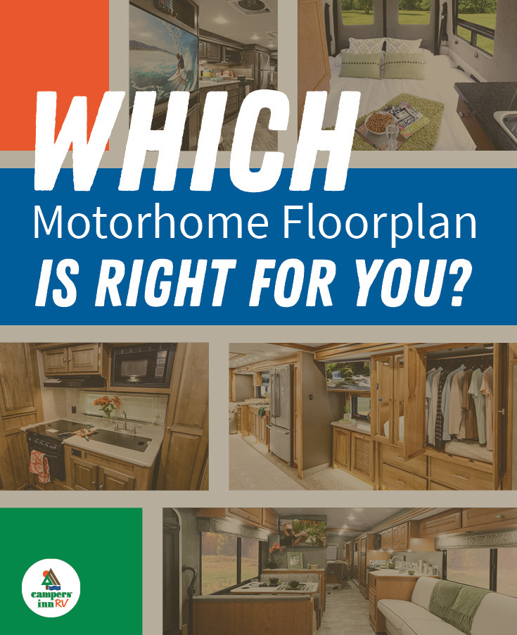 Which motorhome floorplan is right for you