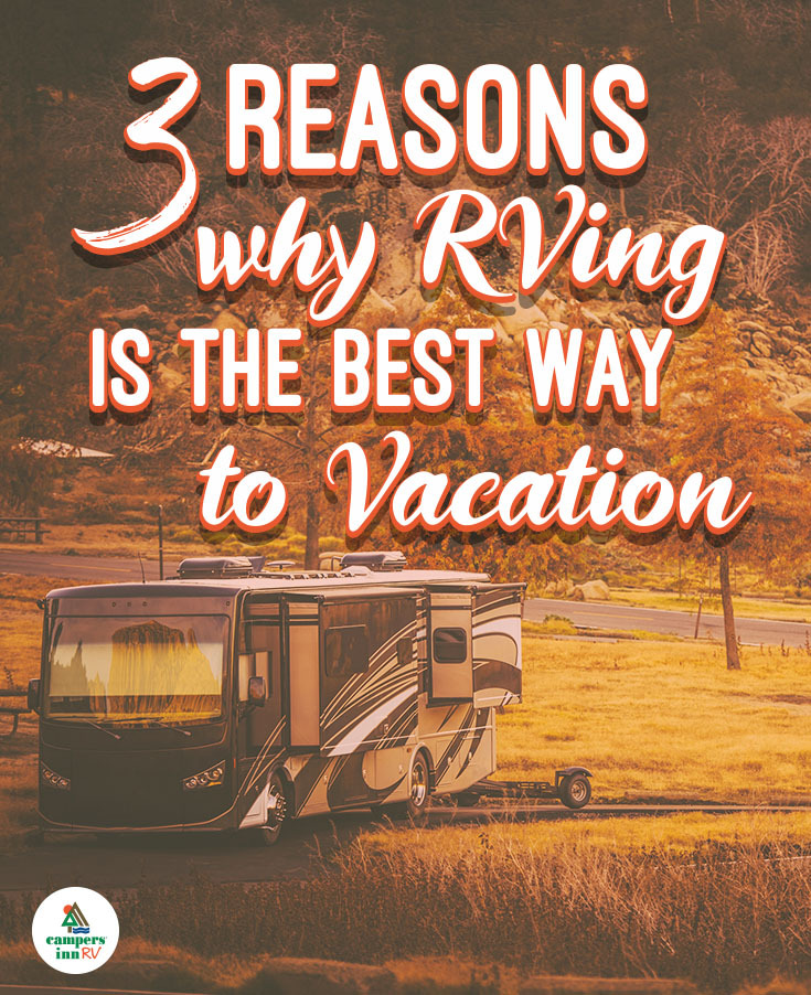 20191101_corp-digital-social-media-pin-covers3_Reasons_Why_RVing_is_the_Best_Way_to_Vacation