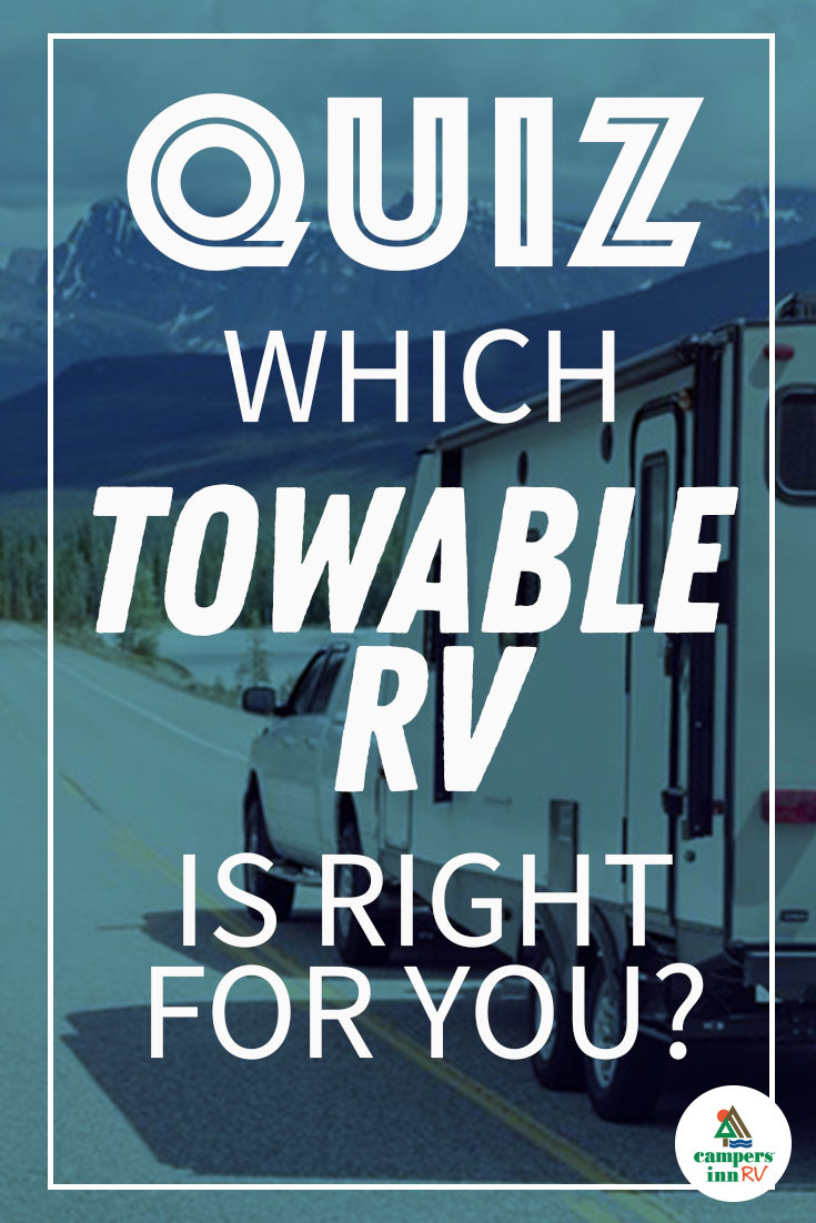 20191114_corp-sm-digital-pin-coversWhich_Towable_RV_is_Right_for_You__[Quiz]