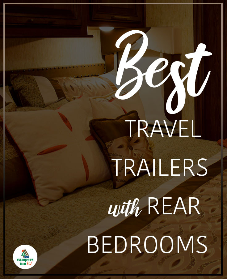 4 Best Travel Trailers with a Rear Bedroom